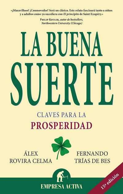 La buena suerte | 9788499443928 | Rovira Celma, Alex / Trias de Bes, Fernando | Librería Castillón - Comprar libros online Aragón, Barbastro