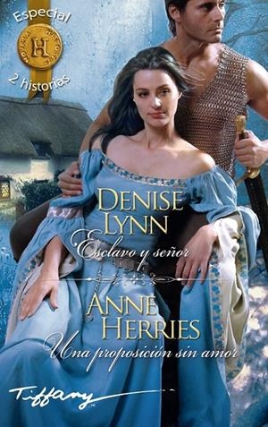 Esclavo y señor; Una proposición sin amor | 9788468761787 | Lynn, Denise/Herries, Anne | Librería Castillón - Comprar libros online Aragón, Barbastro