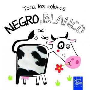 Toca los colores. Negro y blanco | 9788408134213 | YOYO | Librería Castillón - Comprar libros online Aragón, Barbastro