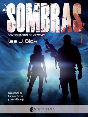 Sombras (Cenizas 2) | 9788494335402 | Bick, Ilsa J. | Librería Castillón - Comprar libros online Aragón, Barbastro