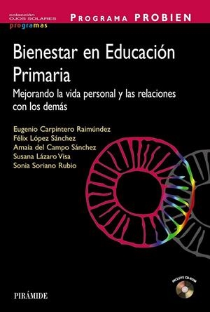 PROGRAMA PROBIEN. Bienestar en Educación Primaria | 9788436833553 | Carpintero, Eugenio/López Sánchez, Félix/Campo Sánchez, Amaia del/Lázaro Visa, Susana/Soriano Rubio, | Librería Castillón - Comprar libros online Aragón, Barbastro