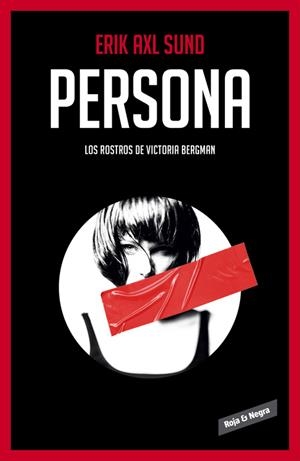 Persona (Los rostros de Victoria Bergman 1) | 9788416195022 | Erik Axl Sund | Librería Castillón - Comprar libros online Aragón, Barbastro