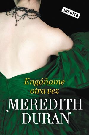 Engáñame otra vez (Los temerarios 3) | 9788415962236 | DURAN,MEREDITH | Librería Castillón - Comprar libros online Aragón, Barbastro