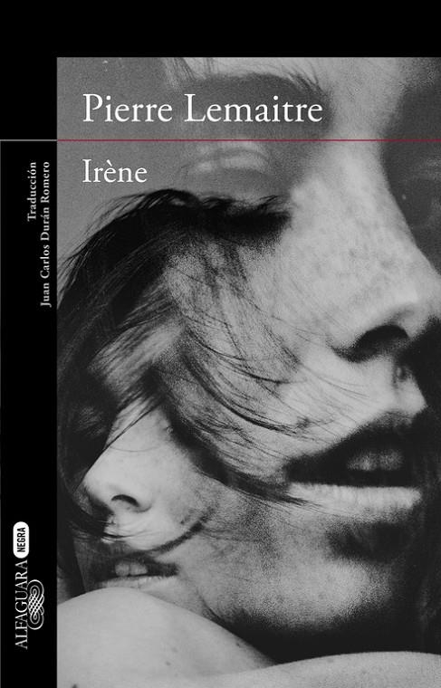 Irène (Un caso del comandante Camille Verhoeven 1) | 9788420418858 | Pierre Lemaitre | Librería Castillón - Comprar libros online Aragón, Barbastro