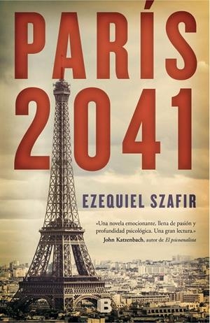 París 2041 | 9788466657228 | Szafir, Ezequiel | Librería Castillón - Comprar libros online Aragón, Barbastro