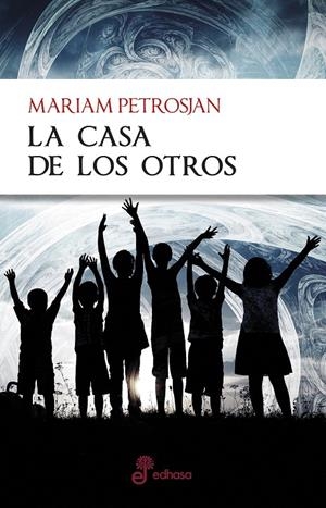 LA CASA DE LOS OTROS | 9788435012355 | PETROSJAN MARIA | Librería Castillón - Comprar libros online Aragón, Barbastro