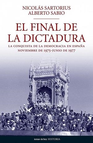 El final de la dictadura | 9788484606345 | Sartorius, Nicolás; Sabio, Alberto | Librería Castillón - Comprar libros online Aragón, Barbastro