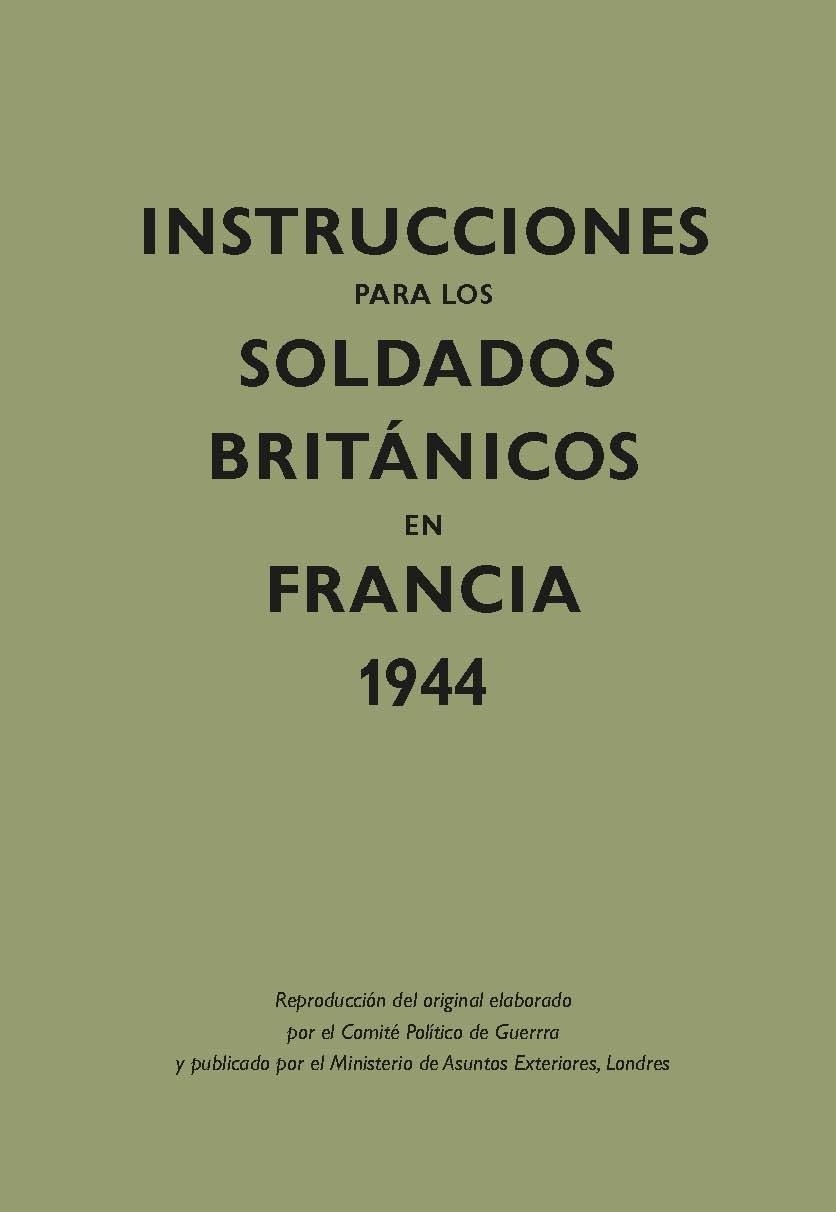 Instrucciones para los soldados británicos en Francia, 1944 | 9788416023608 | Librería Castillón - Comprar libros online Aragón, Barbastro