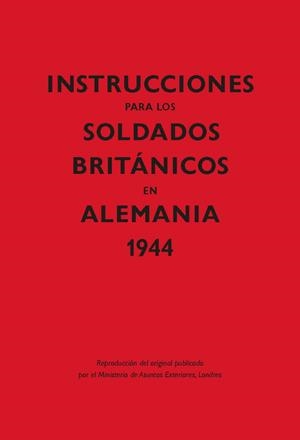 Instrucciones para los soldados británicos en Alemania, 1944 | 9788416023615 | Librería Castillón - Comprar libros online Aragón, Barbastro