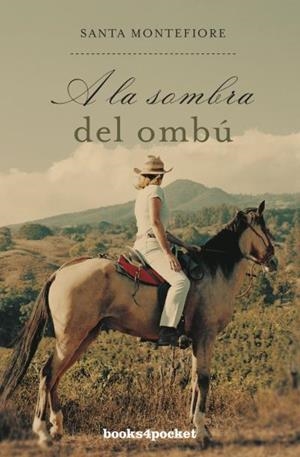 A la sombra del ombú | 9788415870562 | Montefiore, Santa | Librería Castillón - Comprar libros online Aragón, Barbastro