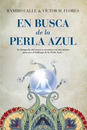 En busca de la Perla Azul | 9788416002214 | Calle Capilla, Ramiro/Martinez Flores, Victor | Librería Castillón - Comprar libros online Aragón, Barbastro
