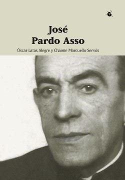 JOSE PARDO ASSO | 9788494247071 | MARCUELLO SERVOS, CHAIME/LATAS ALEGRE, OSCAR | Librería Castillón - Comprar libros online Aragón, Barbastro