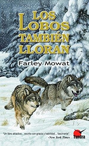 Los lobos también lloran | 9788494311253 | Farley Morwat | Librería Castillón - Comprar libros online Aragón, Barbastro