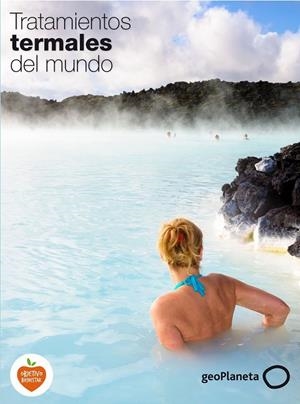 Tratamientos termales del mundo | 9788408139348 | AA. VV. | Librería Castillón - Comprar libros online Aragón, Barbastro