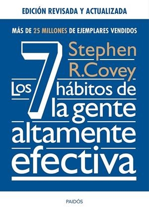 Los 7 hábitos de la gente altamente efectiva. Ed. revisada y actualizada | 9788449331152 | Stephen R. Covey | Librería Castillón - Comprar libros online Aragón, Barbastro