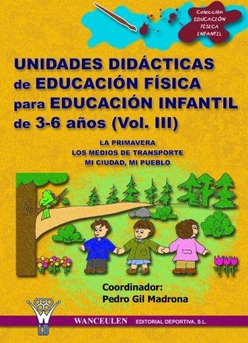 Educación física, Educación Infantil, 3-6 años. Unidades didácticas 3 | 9788498230178 | Gil Madrona, Pedro | Librería Castillón - Comprar libros online Aragón, Barbastro
