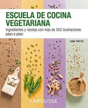 Escuela vegetariana | 9788416124862 | Larousse Editorial | Librería Castillón - Comprar libros online Aragón, Barbastro