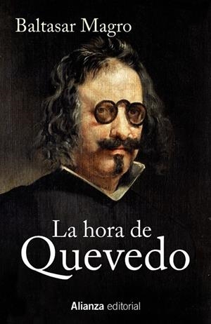 La hora de Quevedo | 9788420698779 | Magro, Baltasar | Librería Castillón - Comprar libros online Aragón, Barbastro