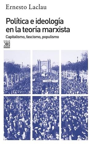 Política e ideología en la teoría marxista | 9788432303159 | Laclau, Ernesto | Librería Castillón - Comprar libros online Aragón, Barbastro