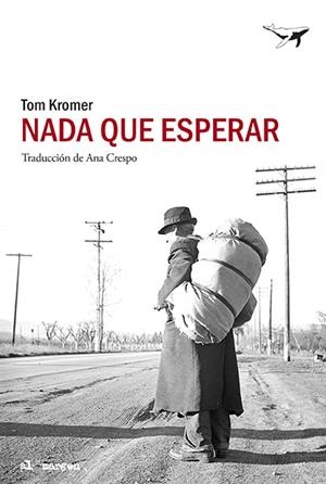 Nada que esperar | 9788494236792 | Kromer, Tom | Librería Castillón - Comprar libros online Aragón, Barbastro