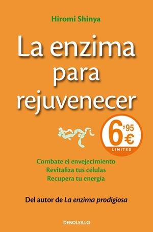 La enzima para rejuvenecer | 9788490628232 | SHINYA,HIROMI | Librería Castillón - Comprar libros online Aragón, Barbastro