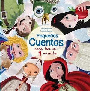 Pequeños cuentos para leer en 1 minuto (Cuentos para leer antes de dormir 2) | 9788448843939 | Fernando Martínez Mónica Sempere | Librería Castillón - Comprar libros online Aragón, Barbastro
