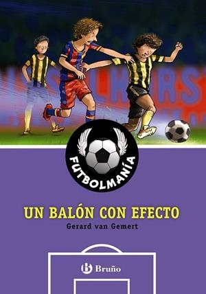 FUTBOLMANÍA. Un balón con efecto | 9788469603475 | Van Gemert, Gerard | Librería Castillón - Comprar libros online Aragón, Barbastro