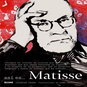 As¡ es... Matisse | 9788498018202 | Ingram, Catherine/Decourchelle, Agnès | Librería Castillón - Comprar libros online Aragón, Barbastro