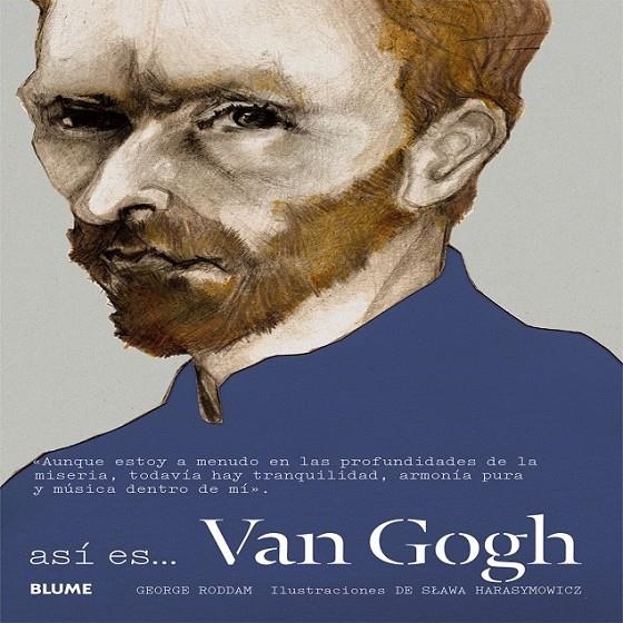 As¡ es... Van Gogh | 9788498018219 | Roddam, George/Harasymowicz, Slawa | Librería Castillón - Comprar libros online Aragón, Barbastro