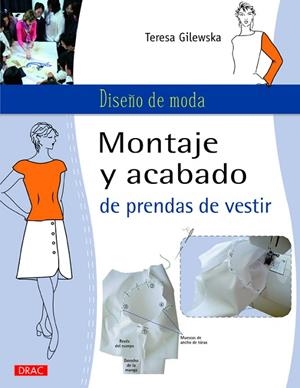 Montaje y acabado de prendas de vestir | 9788498744750 | Gilewska, Teresa | Librería Castillón - Comprar libros online Aragón, Barbastro