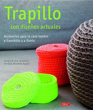 Trapillo con diseños actuales | 9788498744545 | Van Impelen, Helgrid/Woehlk Appel, Verena | Librería Castillón - Comprar libros online Aragón, Barbastro