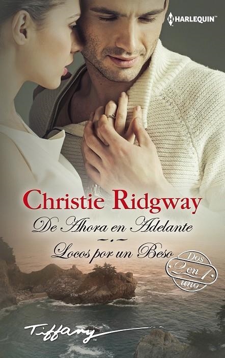 De ahora en adelante; Locos por un beso | 9788468756912 | Ridgway, Christie | Librería Castillón - Comprar libros online Aragón, Barbastro