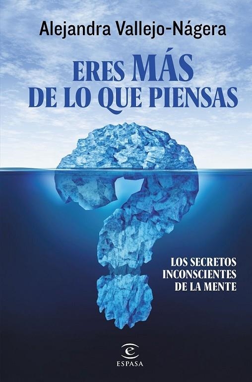 Eres más de lo que piensas | 9788467044232 | Alejandra Vallejo-Nágera | Librería Castillón - Comprar libros online Aragón, Barbastro