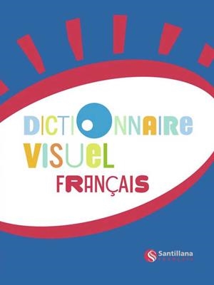 DICTIONNAIRE VISUEL FRANÇAIS (DICTIONNAIRE EN IMAGES) | 9788496597815 | Varios autores | Librería Castillón - Comprar libros online Aragón, Barbastro