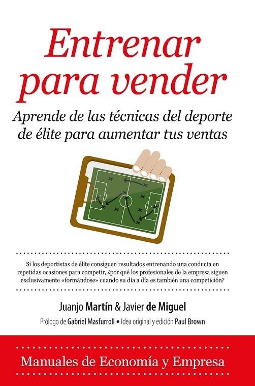 Entrenar para vender | 9788416392124 | Martín, Juan José; de Miguel, Javier | Librería Castillón - Comprar libros online Aragón, Barbastro