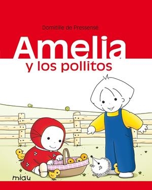 Amelia y los pollitos | 9788416082872 | De Pressesé, Domitille | Librería Castillón - Comprar libros online Aragón, Barbastro