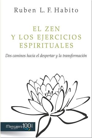 El Zen y los Ejercicios Espirituales | 9788427136847 | Habito, Rubén L.F. | Librería Castillón - Comprar libros online Aragón, Barbastro