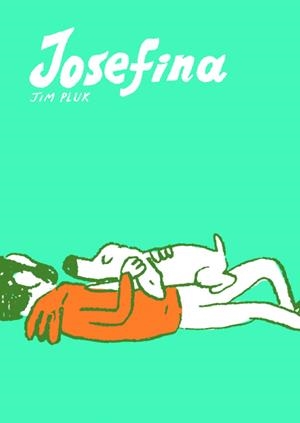 Josefina | 9788494256349 | Jim Pluk | Librería Castillón - Comprar libros online Aragón, Barbastro
