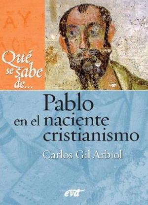 Qué se sabe de... Pablo en el naciente cristianismo | 9788490731024 | Gil Arbiol, Carlos Javier | Librería Castillón - Comprar libros online Aragón, Barbastro