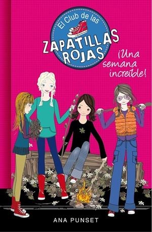 Una semana increíble (El club de las zapatillas rojas 5) | 9788490434093 | Ana Punset | Librería Castillón - Comprar libros online Aragón, Barbastro