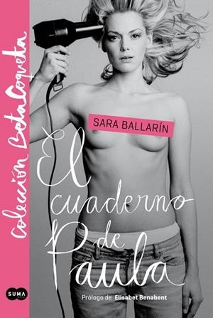 El cuaderno de Paula (@BetaCoqueta) | 9788483655184 | Sara Ballarín | Librería Castillón - Comprar libros online Aragón, Barbastro