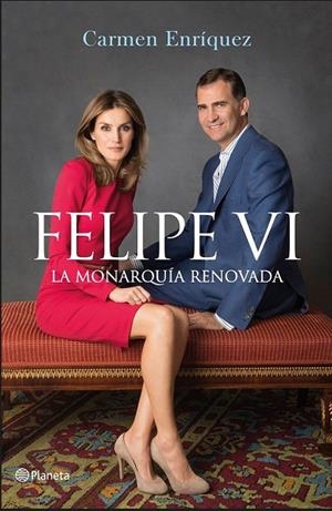 Felipe VI. La Monarquía renovada | 9788408138242 | Enríquez, Carmen | Librería Castillón - Comprar libros online Aragón, Barbastro