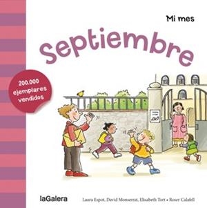 Septiembre - Mi mes | 9788424655921 | Espot, Laura; Monserrat, David; Tort, Elisabeth | Librería Castillón - Comprar libros online Aragón, Barbastro