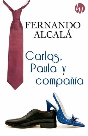 Carlos, Paula y compañía | 9788468761626 | Alcalá, Fernando | Librería Castillón - Comprar libros online Aragón, Barbastro