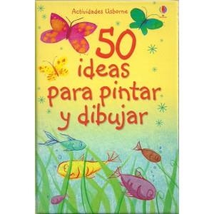 50 IDEAS PARA PINTAR Y DIBUJAR | 9781409592624 | Librería Castillón - Comprar libros online Aragón, Barbastro