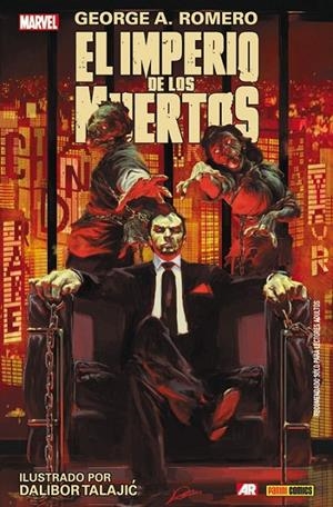 EL IMPERIO DE LOS MUERTOS 02 | 9788490941317 | ROMERO, GEORGE A.; TALAJIC, DALIBOR; LOZANO, ALEXANDER | Librería Castillón - Comprar libros online Aragón, Barbastro