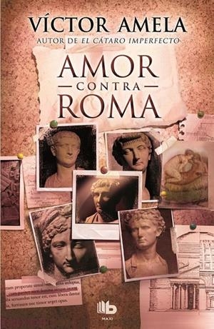 Amor contra Roma | 9788490700914 | Víctor Amela | Librería Castillón - Comprar libros online Aragón, Barbastro