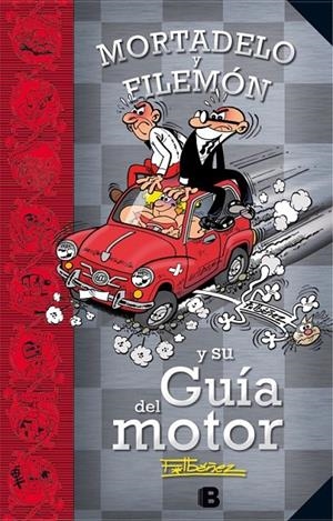 Mortadelo y Filemón y su guía del motor | 9788466657365 | Francisco Ibáñez | Librería Castillón - Comprar libros online Aragón, Barbastro