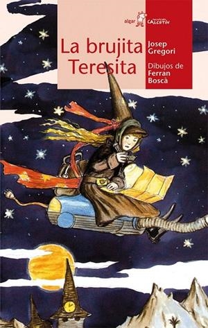 La brujita Teresita | 9788498456981 | GREGORI, JOSEP | Librería Castillón - Comprar libros online Aragón, Barbastro