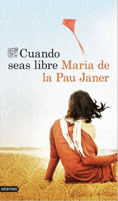Cuando seas libre | 9788423349623 | Maria de la Pau Janer | Librería Castillón - Comprar libros online Aragón, Barbastro